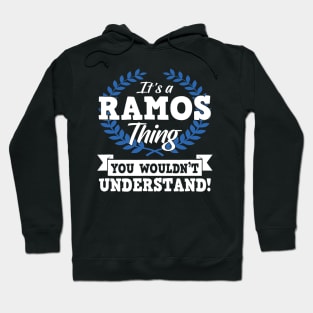 It's A Ramos Thing You Wouldn't Understand Name Hoodie